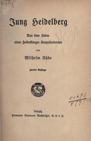 Cover of: Jung Heidelberg: aus dem Leben eines Heidelberger Korpestudenten