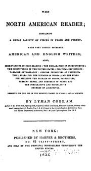 Cover of: The North American Reader: Containing a Great Variety of Pieces in Prose and Poetry, from Very ...