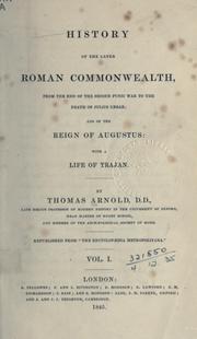 Cover of: History of the later Roman commonwealth: from the end of the second Punic war to the death of Julius Caesar, and of the reign of Augustus; with a life of Trajan