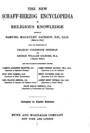 Cover of: The New Schaff-Herzog Encyclopedia of Religious Knowledge: Embracing Biblical, Historical ... by Johann Jakob Herzog, Philip Schaff, Albert Hauck, Samuel Macauley Jackson