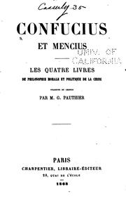 Cover of: Confucius et Mencius: les quatre livres de philosophie morale et politique ...