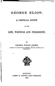 Cover of: George Eliot: A Critical Study of Her Life, Writings and Philosophy