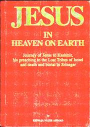 Cover of: Jesus in Heaven on Earth by Khwaja Nazir Ahmad