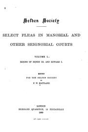 Cover of: Select pleas in manorial and other seignorial courts. | Frederic William Maitland