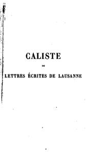 Cover of: Caliste, ou Lettres écrites de Lausanne