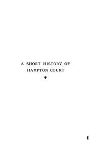 Cover of: A Short History of Hampton Court