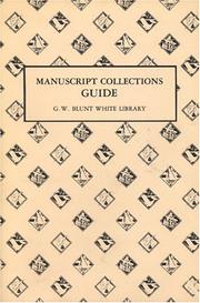 Cover of: A guide to the manuscript collections of the G.W. Blunt White Library at the Mystic Seaport Museum