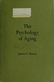 Cover of: The psychology of aging by James E. Birren