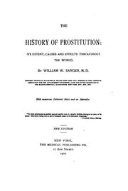Cover of: The history of prostitution: its extent, causes and effects throughout the world