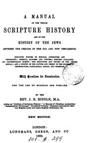 Cover of: A manual of the whole Scripture history, and of the history of the Jews. between the periods of ...