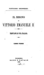 Cover of: Il regno di Vittorio Emanuele II.: trent' anni di vita italiana