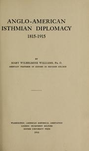 Cover of: Anglo-American Isthmian diplomacy, 1815-1915