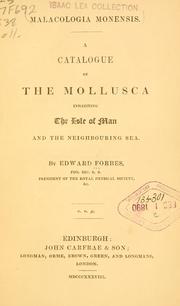 Cover of: Catalogue of the mollusca inhabiting the Isle of Man and the neighbouring Sea. | Emma Forbes