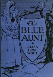 Cover of: The blue aunt by Eliza Orne White