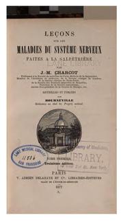 Cover of: Leçons sur les maladies du système nerveux v. 1, 1877 by Jean-Martin Charcot