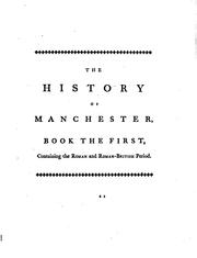 Cover of: The History of Manchester: In Four Books. by John Whitaker, John Whitaker