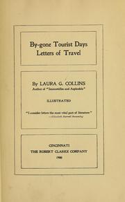Cover of: By-gone tourist days: letters of travel