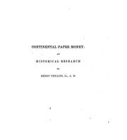 Historical sketches of the paper currency of the American colonies, prior to the adoption of the Federal constitution by Henry Phillips , Elisha Reynolds Potter