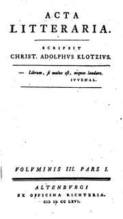 Cover of: Acta litteraria: scripsit Christ by Christian Adolph Klotz, Klotz