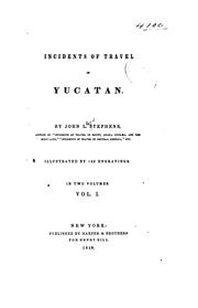 Cover of: Incidents of Travel in Yucatan by John Lloyd Stephens