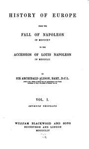 Cover of: History of Europe from the Fall of Napoleon in MDCCCXV to the Accession of ...