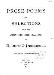 Cover of: Prose-poems and Selections from the Writings and Sayings of Robert G. Ingersoll