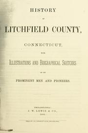 Cover of: History of Litchfield county, Connecticut by J.W. Lewis & Company (Philadelphia, Pa.).