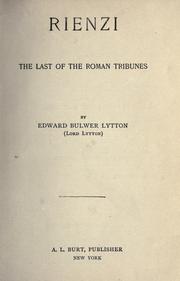 Cover of: Rienzi, the last of the Roman tribunes