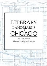 Cover of: Literary landmarks of Chicago by Alan Brown