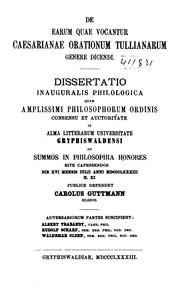 Cover of: De earum quae vocantur Caesarianae orationum Tullianarum genere dicendi by Karl Guttmann