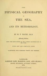 Cover of: The physical geography of the sea, and its meteorology