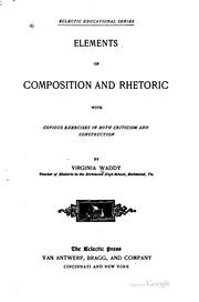 Cover of: Elements of Compositon and Rhetoric: With Copious Exercises in Both ...