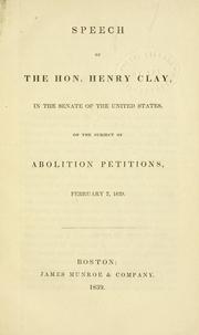 Cover of: Speech of the Hon. Henry Clay, in the Senate of the United States by Clay, Henry