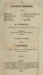 Cover of: The ancient history of the Egyptians, Carthaginians, Assyrians, Babylonians, Medes and Persians, Macedonians, and Grecians by Charles Rollin