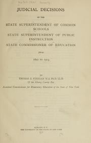 Cover of: Judicial decisions of the State Superintendent of Common Schools, State Superintendent of Public Instruction, State Commissioner of Education, from 1822 to 1913 | State University of New York.