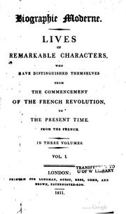 Cover of: Lives of remarkable characters, who have distinguished themselves from the commencement of the French revolution to the present time
