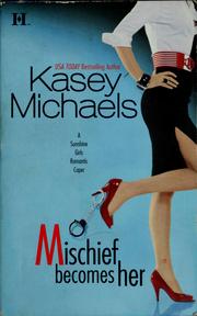 Cover of: Mischief becomes her by Kasey Michaels