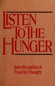 Cover of: Listen to the hunger by Elisabeth L.