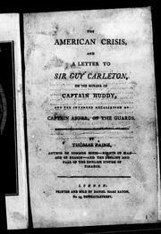 Cover of: The American crisis, and a letter to Sir Guy Carleton, on the murder of Captain Huddy, and the intended retaliation on Captain Asgill, of the guards by Thomas Paine