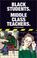 Cover of: Black students-Middle class teachers