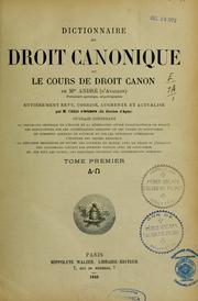 Cover of: Dictionnaire de droit canonique, ou, Le cours de droit canon de Monseigneur André (D'Avallon)