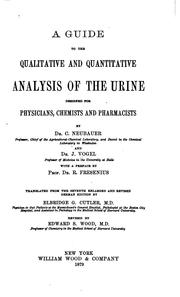 Cover of: A Guide to the Qualitative and Quantitative Analysis of the Urine: Designed ...