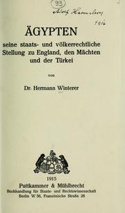 Cover of: Ägypten, seine Staats- und völkerrechtliche Stellung zu England, den Mächten und der Türkei