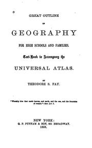 Cover of: Great outline of geography for high schools and families.: Text-book to accompany the Universal atlas.