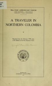 Cover of: A traveler in northern Colombia ...