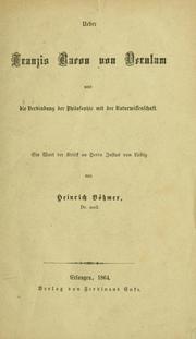 Cover of: Ueber Franzis Bacon von Verulam und die Verbindung der Philosophie mit der Naturwissenschaft