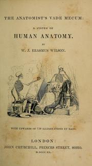 Cover of: The anatomist's vade mecum by Wilson, Erasmus Sir