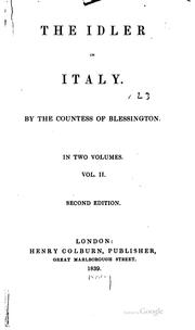 Cover of: The idler in Italy. by Blessington, Marguerite Countess of