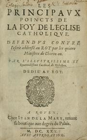 Les principavx poincts de la foy de l'eglise catholiqve by Richelieu, Armand Jean du Plessis duc de