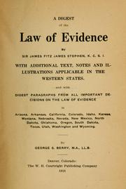 Cover of: A digest of the law of evidence by Sir James Fitzjames Stephen, Sir James Fitzjames Stephen